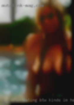Oh dating btw kinds im here to just fuck about.